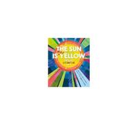 The Sun Is Not Yellow And Other Colourful Facts