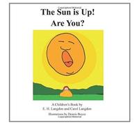 The Sun Is Up! Are You?