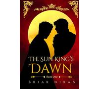 The Sun King's Dawn