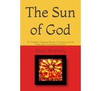 The Sun of God: An Outsider's Odyssey, Episode 3, Morocco and the Middle East, Uncensored 2nd Edition