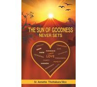 The Sun Of Goodness Never Sets