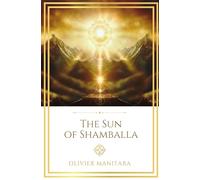 The Sun of Shamballa: And the Divine School of Master Saint John