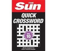 The Sun Quick Crossword Book 10 by The Sun Paperback Book The Sun (Auteur)