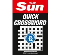 The Sun Quick Crossword Book 12: 250 Fun Crosswords from Britain’s Favourite Newspaper