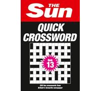 The Sun Quick Crossword Book 13: 250 Fun Crosswords from Britain’s Favourite Newspaper