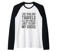 The Sun Ray Travels 93,2 mln Miles to Dry My Socks Manche Raglan