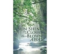The Sun Shines After The Clouds Have Blown Away