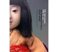 The Sun Shines for Us All: The Friendship Dolls from Japan
