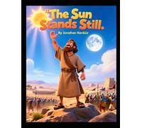 The Sun Stands Still (Ages 3-7)