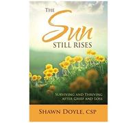 The Sun Still Rises