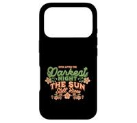 The Sun Still Rises - Positivity Statement Coque pour iPhone 17 Pro