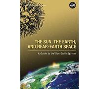 The Sun, The Earth, And Near-Earth Space