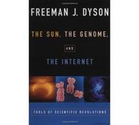 The Sun, the Genome, and the Internet, Nypl/Oup Lectures Freeman J. Dyson (Auteur)