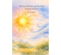 The Sun, the Rain, and the Wind: Threefold Little Reader | Level 1