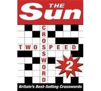 The Sun Two-speed Crossword Book 2: 80 two-in-one cryptic and coffee time crosswords: Bk. 2 - [Livre en VO] The Sun (Auteur)