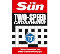 The Sun Two-Speed Crossword Collection 13 – 160 mots croisés cryptiques et Coffee Time deux-en-un