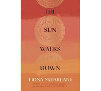 The Sun Walks Down: 'Steinbeckian majesty' - Sunday Times