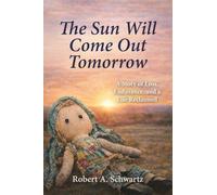 The Sun Will Come Out Tomorrow