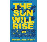 The Sun Will Rise