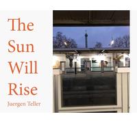 The Sun Will Rise