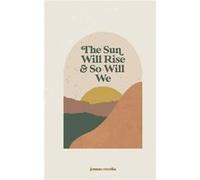 The sun will rise and so will we - Jennae Cecelia - Independently Published - Livre en Anglais - Paperback Jennae CeceliaJennae Cecelia (Auteur)