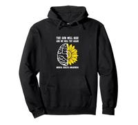 The Sun Will Rise and We Will Try Again Stay Strong Message Sweat à Capuche