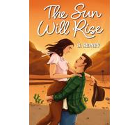The Sun Will Rise: Love At First Flight (Book 3)