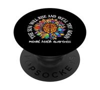 The Sun Will Rise We'll Try Again Mental Health Awareness PopSockets PopGrip Adhésif