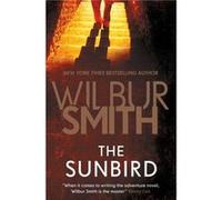 The Sunbird by Wilbur Smith Wilbur Smith (Auteur)