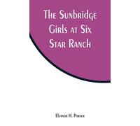 The Sunbridge Girls At Six Star Ranch