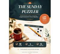 The Sunday Puzzler: 90 Large Print Puzzles - Word Search, Sudoku, Cryptograms & Cryptic Crosswords for a Sharp, Happy Mind