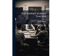 The Sunday-school Teacher