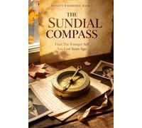 THE SUNDIAL COMPASS: WENDY'S WANDERING：BOOK 5