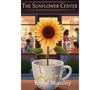 The Sunflower Center Paperback Book By Rene' Stanley