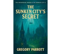 The Sunken City's Secret