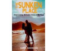 The Sunken Place: Overcoming Mid-Life Crisis In Marriage
