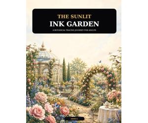 The Sunlit Ink Garden: A Botanical Tracing Journey for Adults