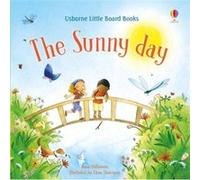 The Sunny Day (Little Board Books): 1