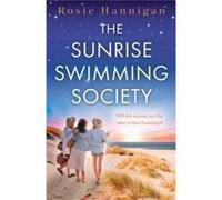 The Sunrise Swimming Society by Rosie Hannigan Paperback Book Rosie Hannigan (Auteur)