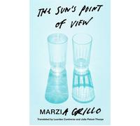 The Sun's Point of View - Marzia Grillo - A Public Space - ebook (ePub) - Livre