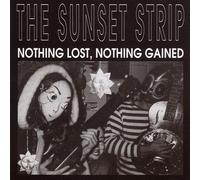 The Sunset Strip - Nothing Lost Nothing Gained (EP Australian)