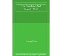 The Sunshine And Biscotti Club (Paperback) Jenny Oliver, (Auteur)