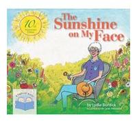 The Sunshine on My Face by Lydia Burdick Lydia Burdick (Auteur)