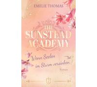 The Sunstead Academy 2: Wenn Seelen im Sturm versinken