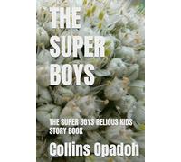 THE SUPER BOYS: THE SUPER BOYS