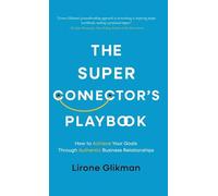 The Super Connector's Playbook