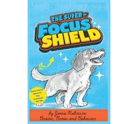 The Super-Focus Shield: Secret Control Games for Your Companion Gun Dog