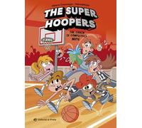 The Super Hoopers 5 - The Coach Is Completely Nuts: Super Hoopers: El entrenador chiflado - Libro divertido en inglés de baloncesto para niños de 8 a 11 años