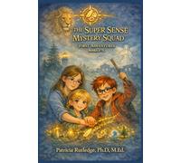 The Super Sense Mystery Squad, First Adventures (Books 1-5): Mystery Adventures for Kids with Special Senses