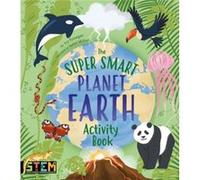 The Super Smart Planet Earth Activity Book by Gemma Barder Gemma Barder (Auteur)